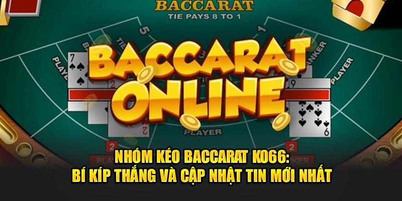 Khám phá Baccarat KO66